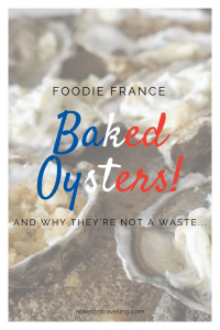 A story about how I thought we were going to waste lovely fresh Oléron oysters but ended up with a delicious meal of baked oysters.