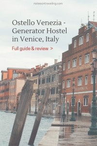 A comprehensive review of the Ostello Venezia aka the Generator Hostel Venice or the HI Hostel Venice. How to get there, where to eat, what to expect, etc.