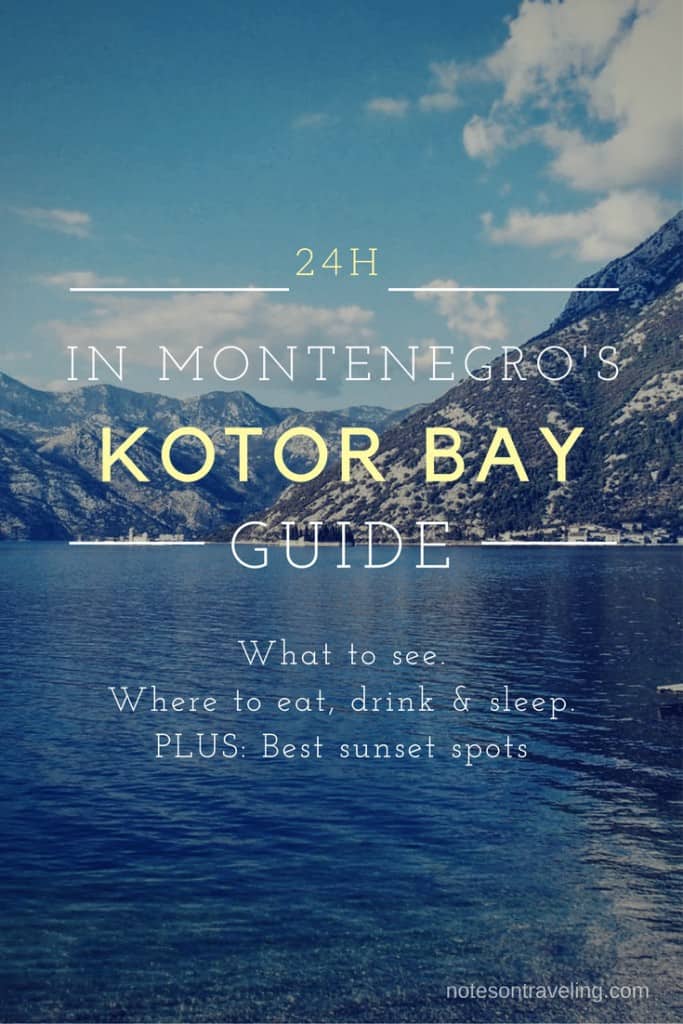 24 Hours in Kotor & the Kotor Bay, Montenegro