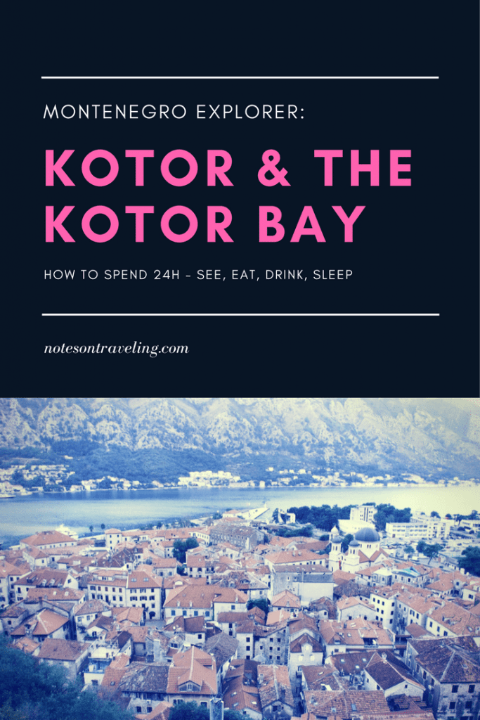 24 Hours in Kotor & the Kotor Bay, Montenegro