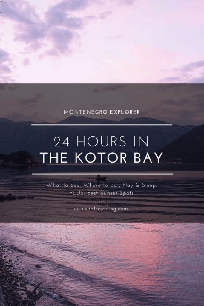 24 Hours in Kotor & the Kotor Bay, Montenegro