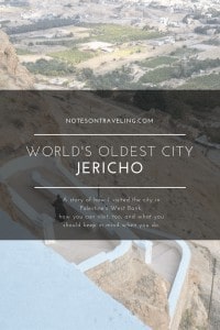 I went to Jericho to explore the oldest city in the World (and to escape the cold rain in Ramallah and Jerusalem...). How to get there, what to see & do.