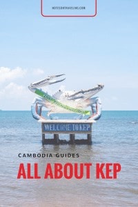 Read all about where to stay in Kep, Cambodia, how to get there/to Vietnam, how to eat your fill of crabs, great hikes, beaches, and sculptures (!). #travelguide #backpacking #beachvacation